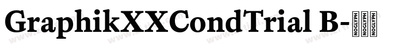 GraphikXXCondTrial B字体转换